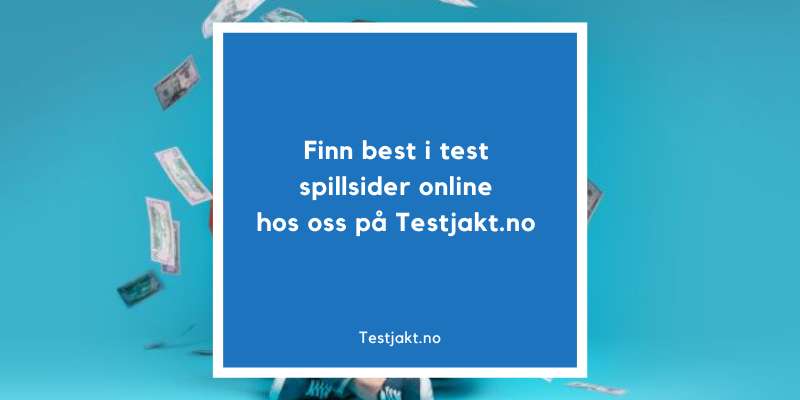 Finn best i test spillsider online hos oss på Testjakt.no!
